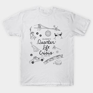 Quarter Life Crisis T-Shirt